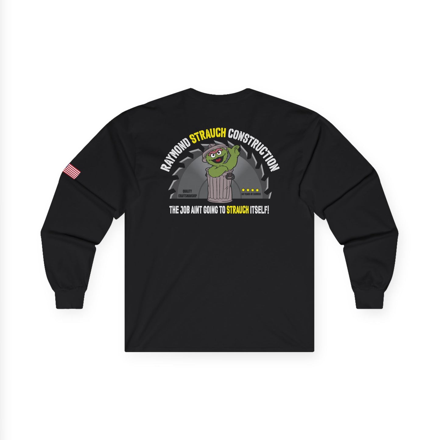 Strauch The Grouch Crew Longsleeve.